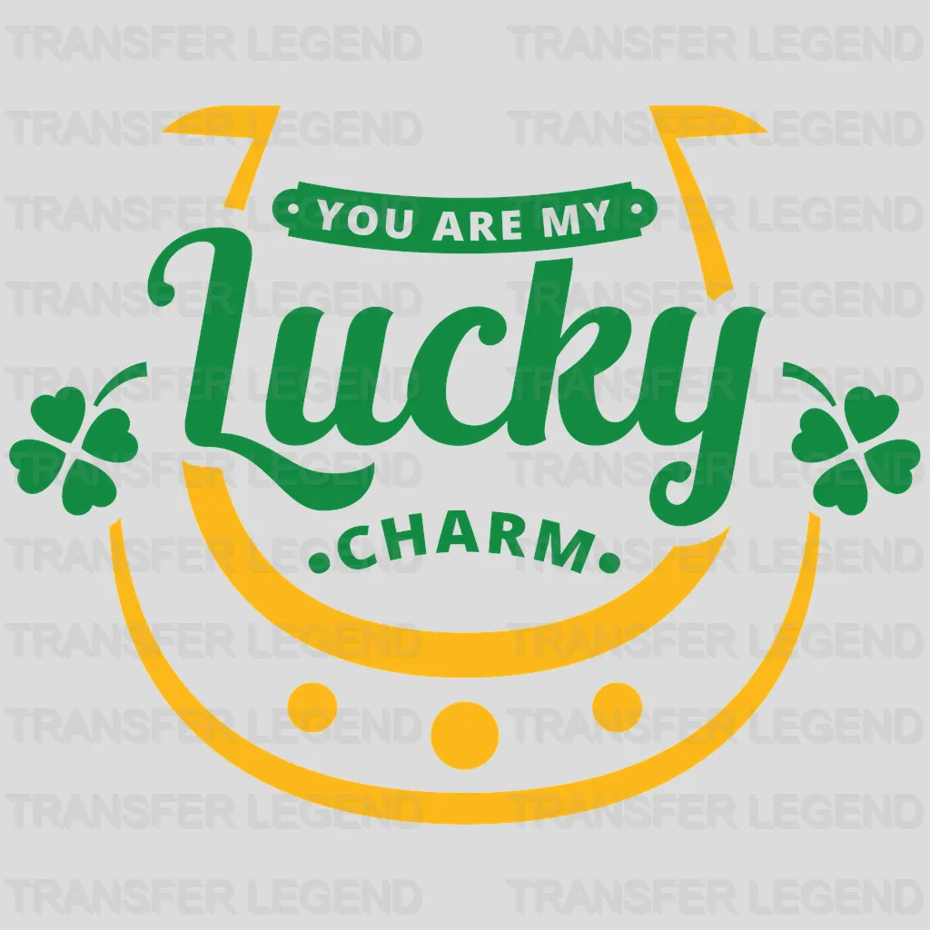 You Are My Lucky Charm St. Patrick's Day Design - DTF heat transfer - transferlegend