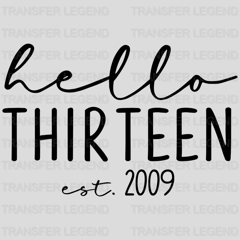 Hello Thirteen est. 2009 Design - DTF heat transfer - transferlegend