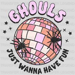 Ghouls Just Wanna Have Fun Halloween Design - DTF heat transfer - transferlegend