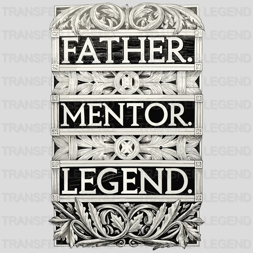Father Mentor Fathers Day Design - DTF Heat Transfers - transferlegend