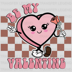 BE MY VALENTINE GIRL - DTF heat transfer - transferlegend