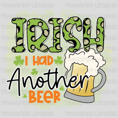 I Wish I Had Another Beer St. Patrick's Day Design - DTF heat transfer - transferlegend