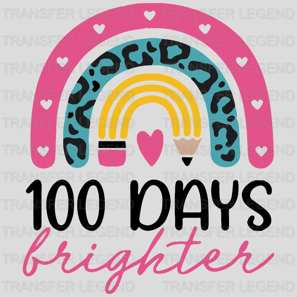 100 Days Brighter 100 Days School Design - DTF heat transfer - transferlegend