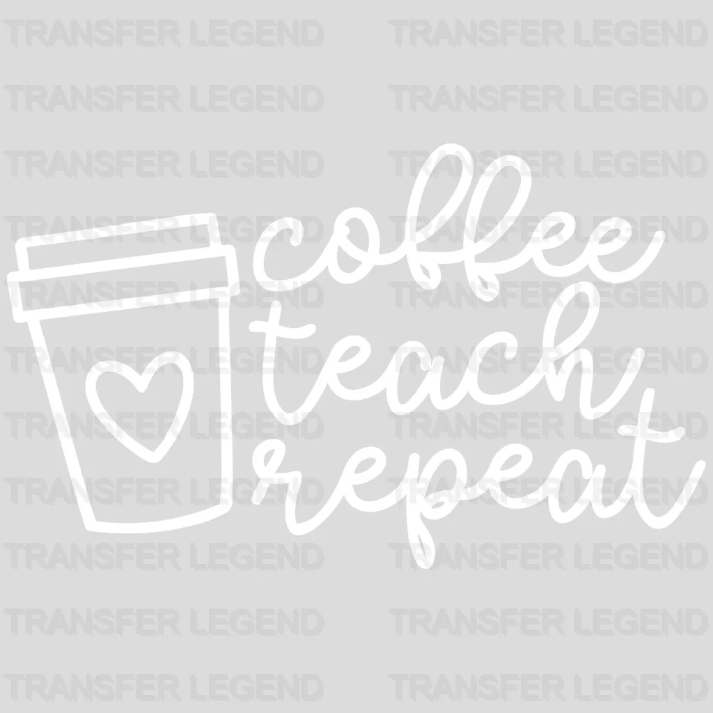 Coffee Teach Repeat 100 Days Of School Design - DTF heat transfer - transferlegend