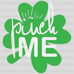 Pinch Me St. Patrick's Day Design - DTF heat transfer - transferlegend