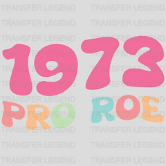 1973 Pro Roe V. Wade Design - DTF heat transfer - transferlegend