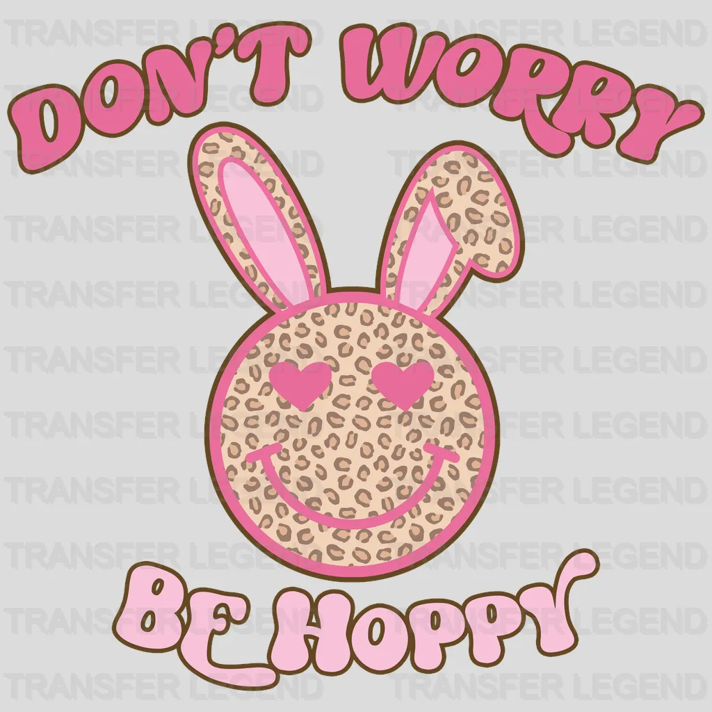 Don't Worry Be Hoppy Easter Design - DTF heat transfer - transferlegend