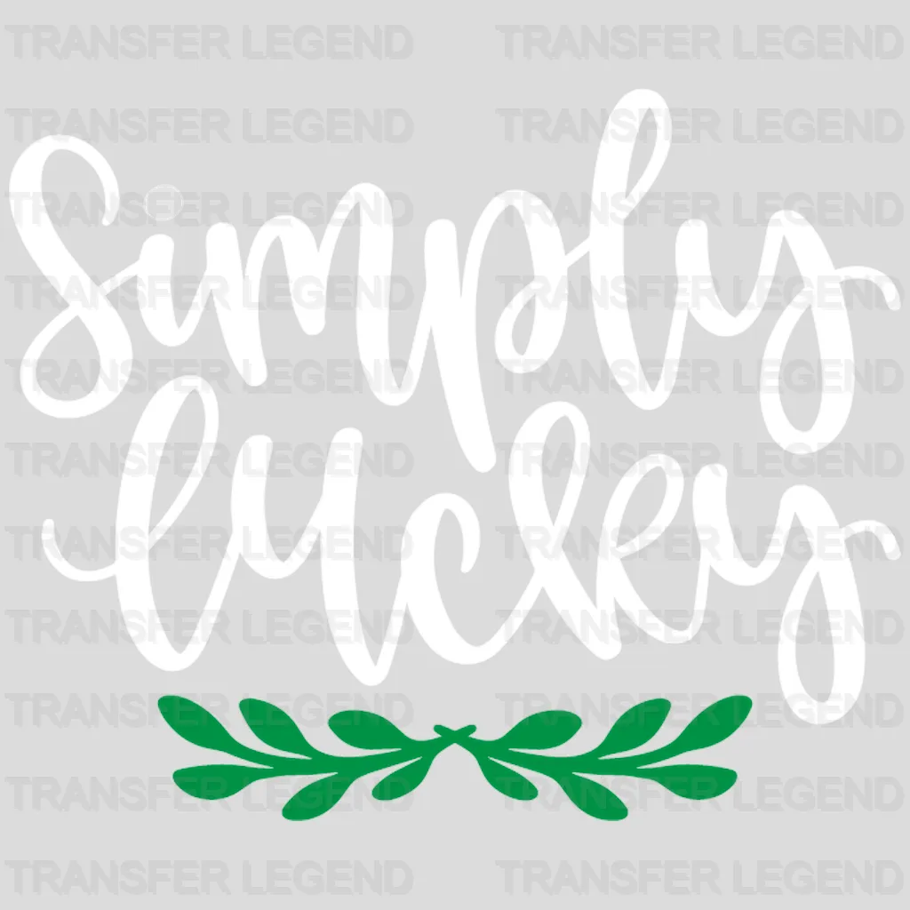 Simply Lucky St. Patrick's Day Design - DTF heat transfer - transferlegend