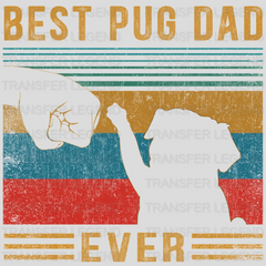 Best Pug Dad Ever Design - DTF heat transfer - transferlegend