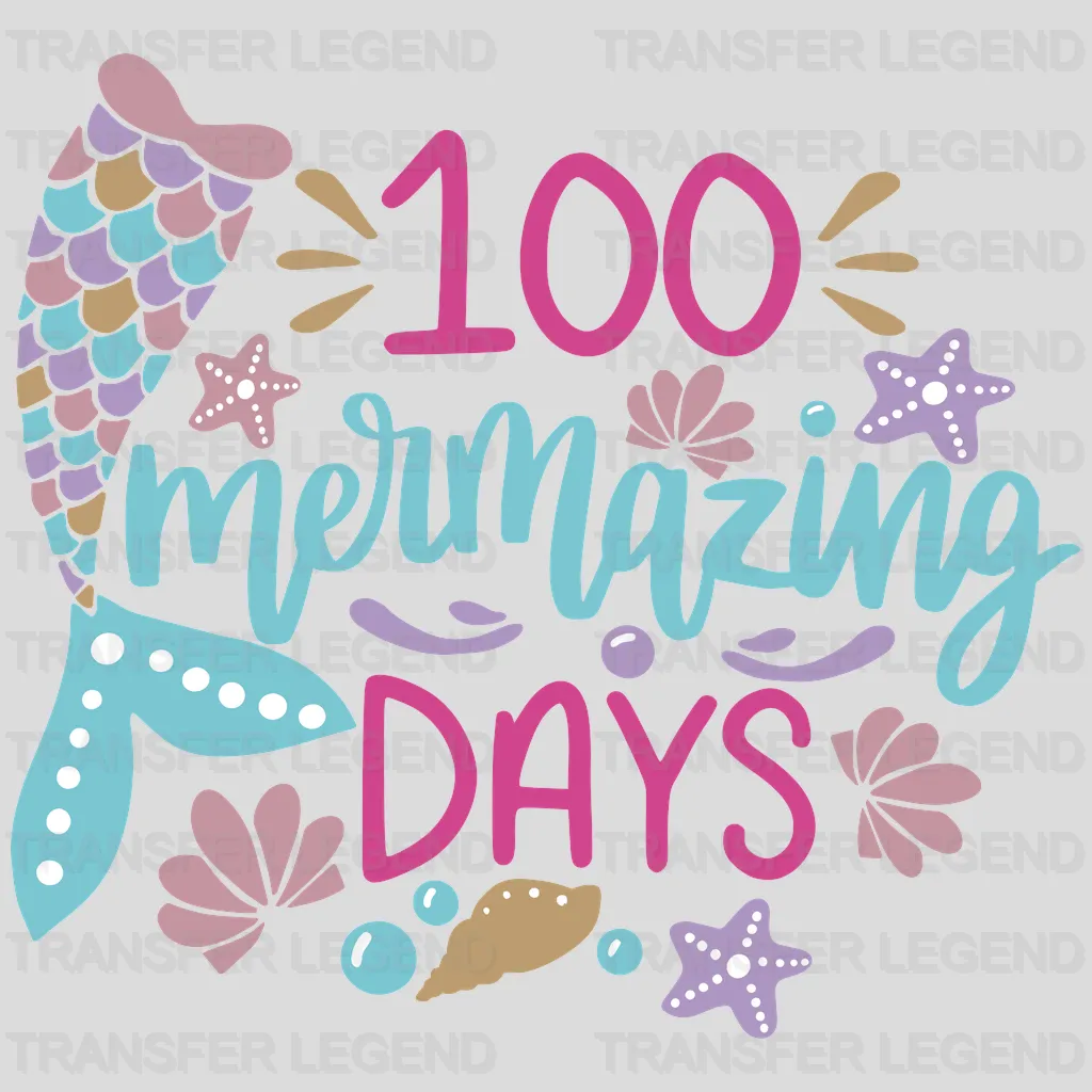 100 Mermazing Days - DTF heat transfer - transferlegend