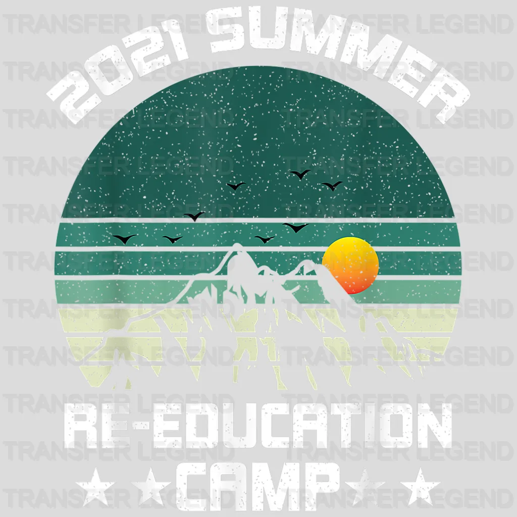 2021 Summer Re-Education Camp - Group Camp - Camp Lovers Design - DTF heat transfer - transferlegend