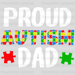 PROUD AUTISM DAD - DTF Heat Transfer - transferlegend