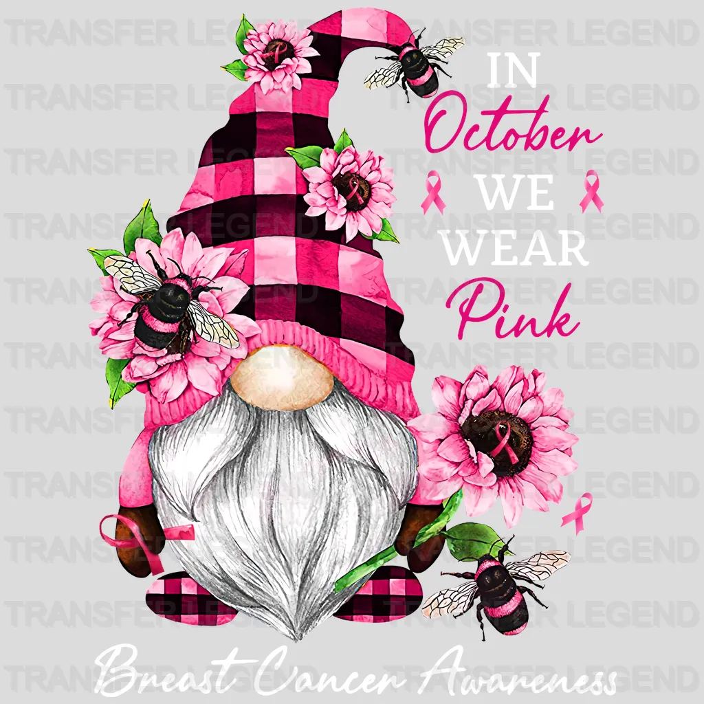 Gnomie In October We Wear Pink Brea Cancer Awareness Design - DTF heat transfer - transferlegend