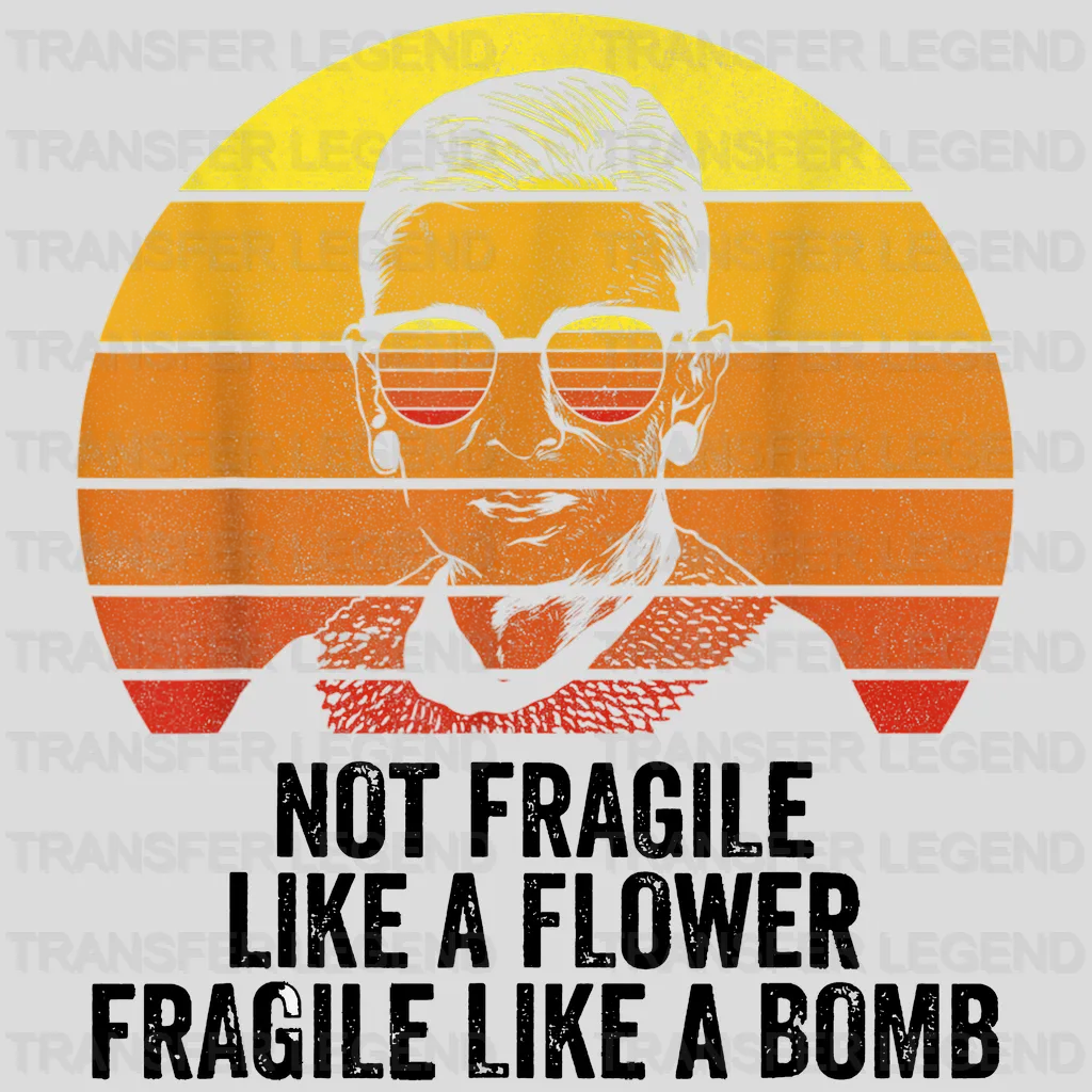 Not Fragile Like a Flower Fragile Like a Bomb Woman Design - DTF heat transfer - transferlegend