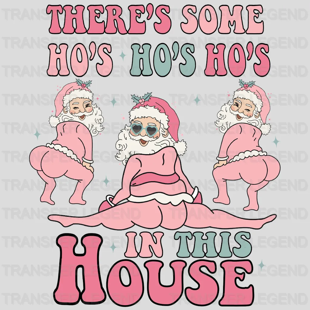 HO HO HOS IN THIS HOUSE Christmas Design - DTF heat transfer - transferlegend