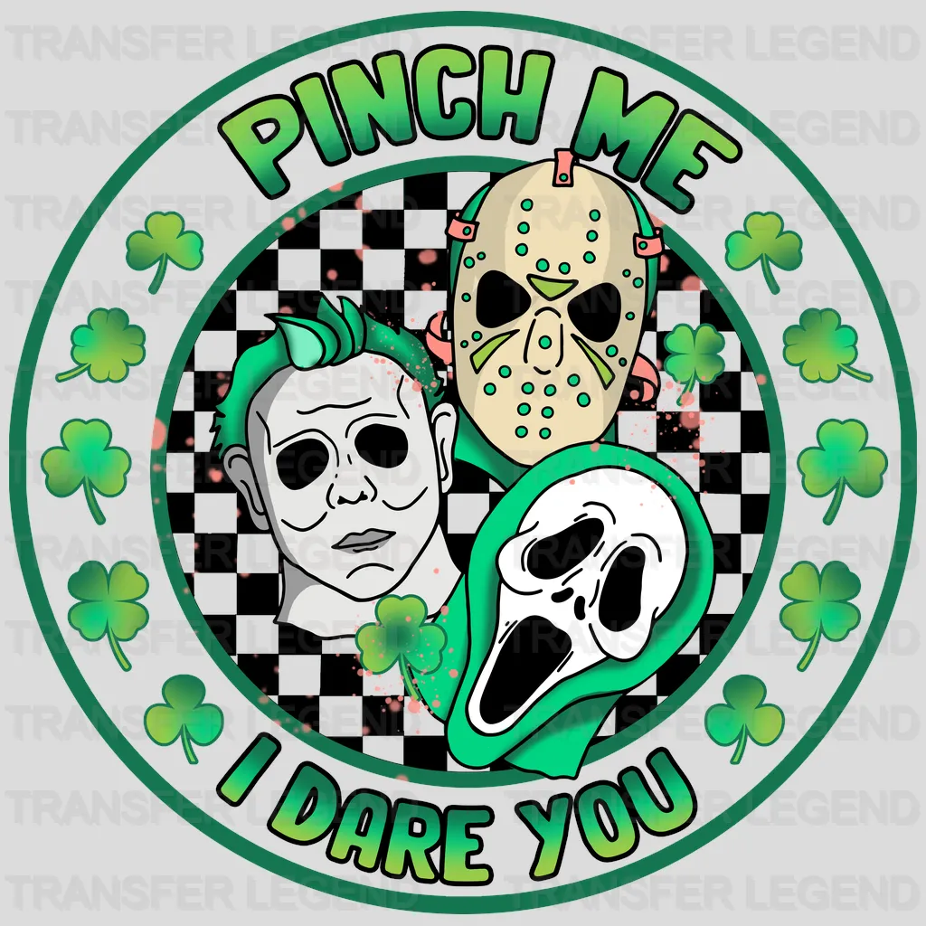 Pinch Me I Dare You St. Patrick's Day Design - DTF heat transfer - transferlegend