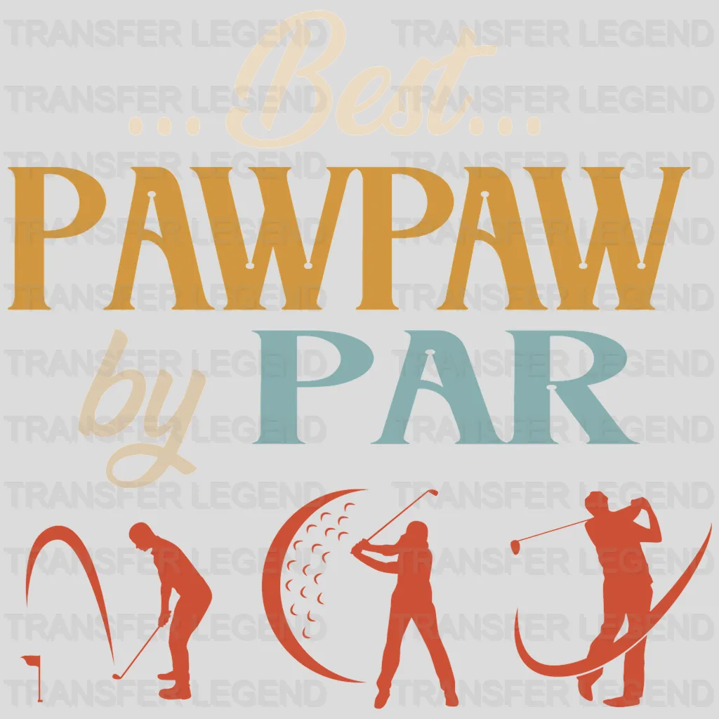 Best Pawpaw By Par Design - DTF heat transfer - transferlegend