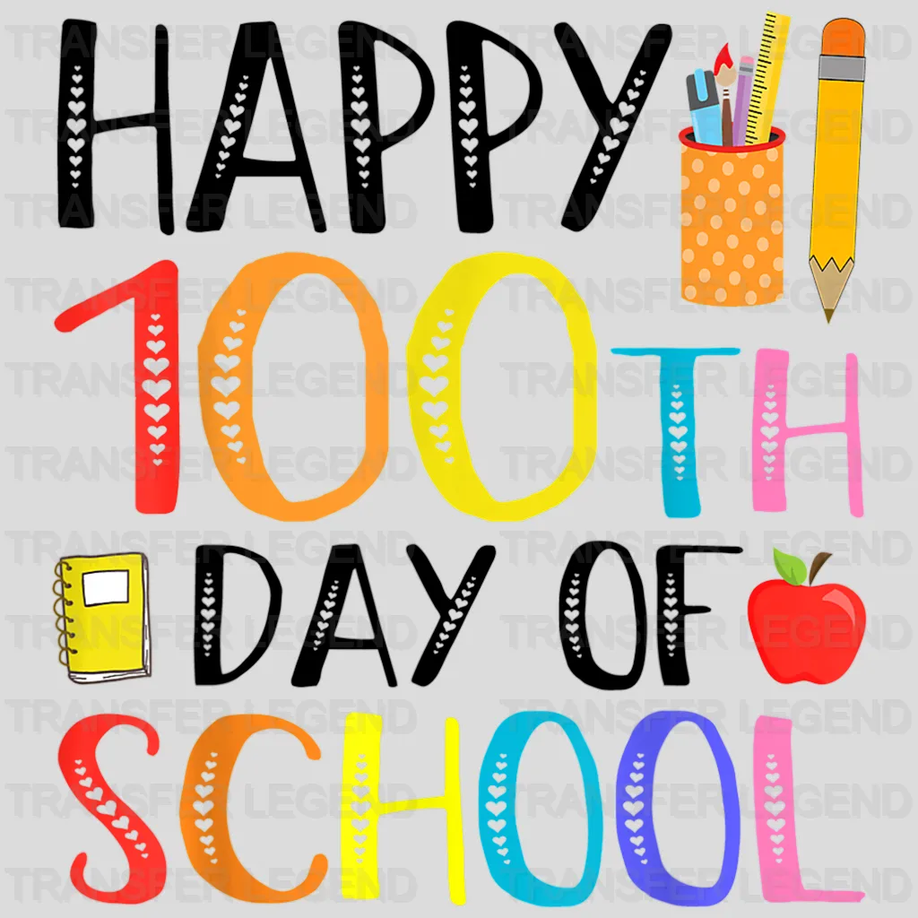 Happy 100th Day Of School Design - DTF heat transfer - transferlegend