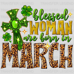 Blessed Woman Are Born In March St. Patrick's Day Design - DTF heat transfer - transferlegend