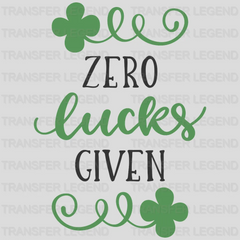 Zero Lucks Given St. Patrick's Day Design - DTF heat transfer - transferlegend