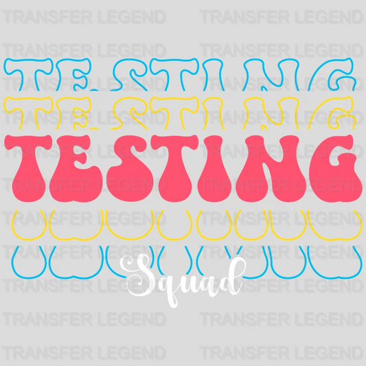 Testing Squad Colors Test Day Design - DTF Heat Transfer - transferlegend