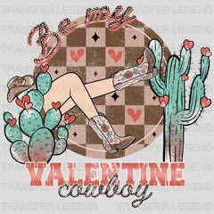 BE MY VALENTINE COWBOY - DTF heat transfer - transferlegend