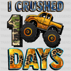 I Crushed 100 Days - DTF heat transfer - transferlegend