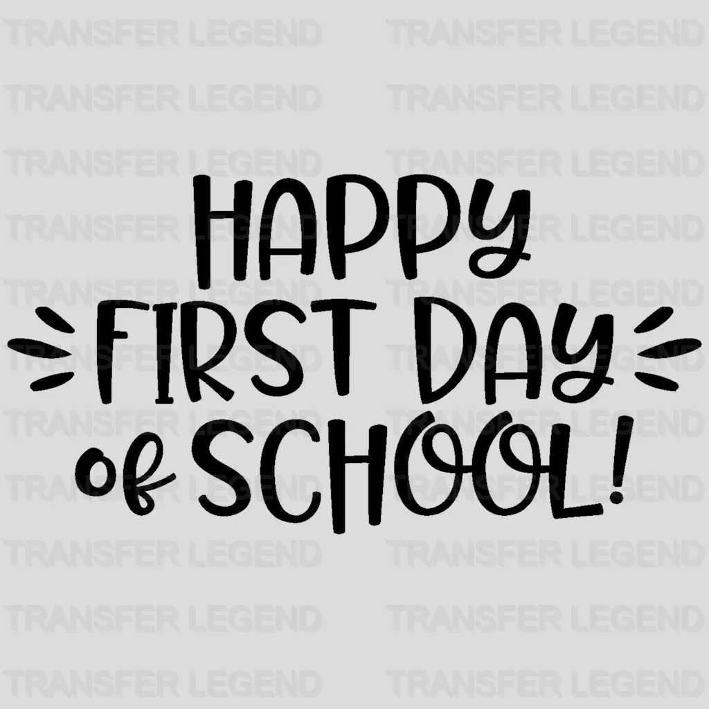 Happy First Day of School Teacher Design - DTF heat transfer - transferlegend