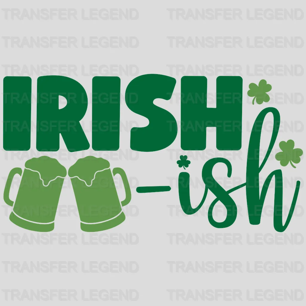 Copy of Irish-ish St. Patrick's Day Design - DTF heat transfer - transferlegend