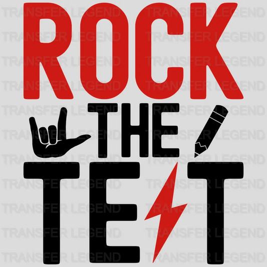 Rock It Do It Test Day Design - DTF Heat Transfer - transferlegend