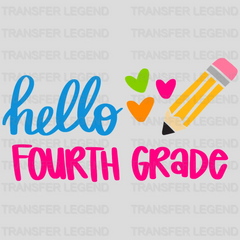 Hello Fourth Grade - Back to School -  Design - DTF heat transfer - transferlegend