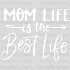 Mom Life Is The Best Life - Pregnancy Gender Reveal - Mom Life - Strong Mama Design - DTF heat transfer - transferlegend