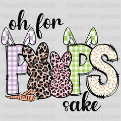 Oh For Peeps Sake Easter Design- DTF heat transfer - transferlegend