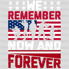 Remember Now & Forever- Memorial Day DTF Transfer - transferlegend