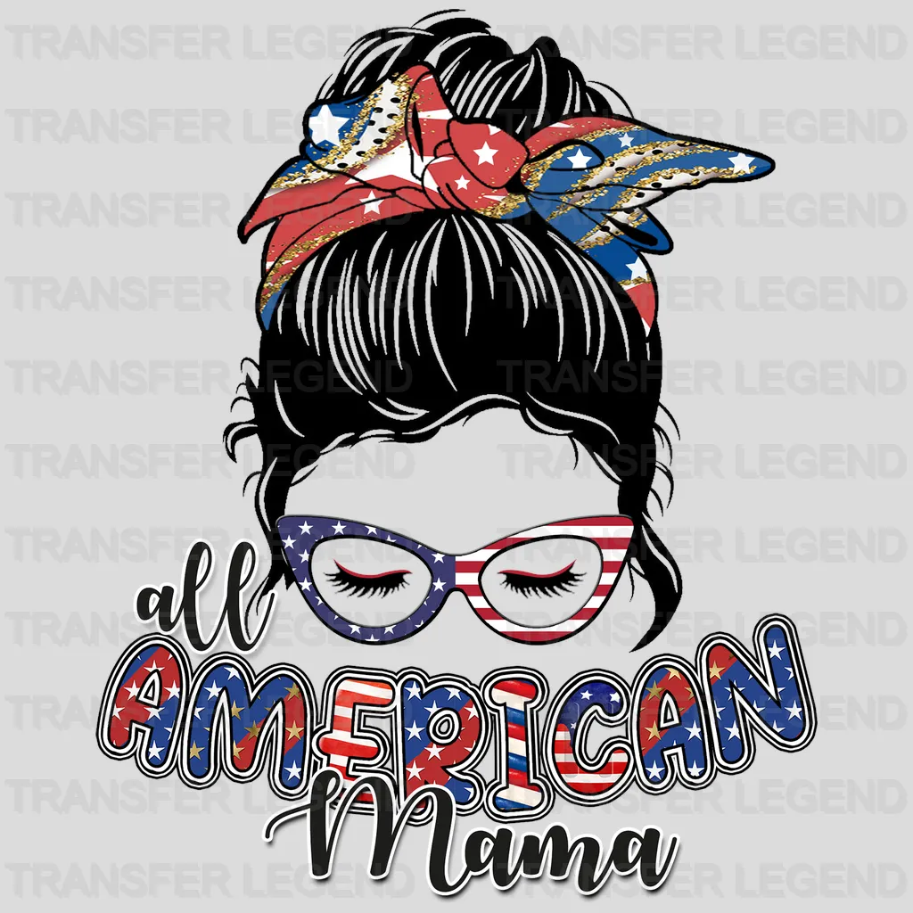 All American Mama DTF Transfer - transferlegend