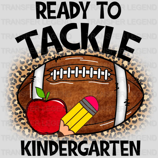 Ready To Tackle Kindergarten - Back To School DTF Transfer - transferlegend