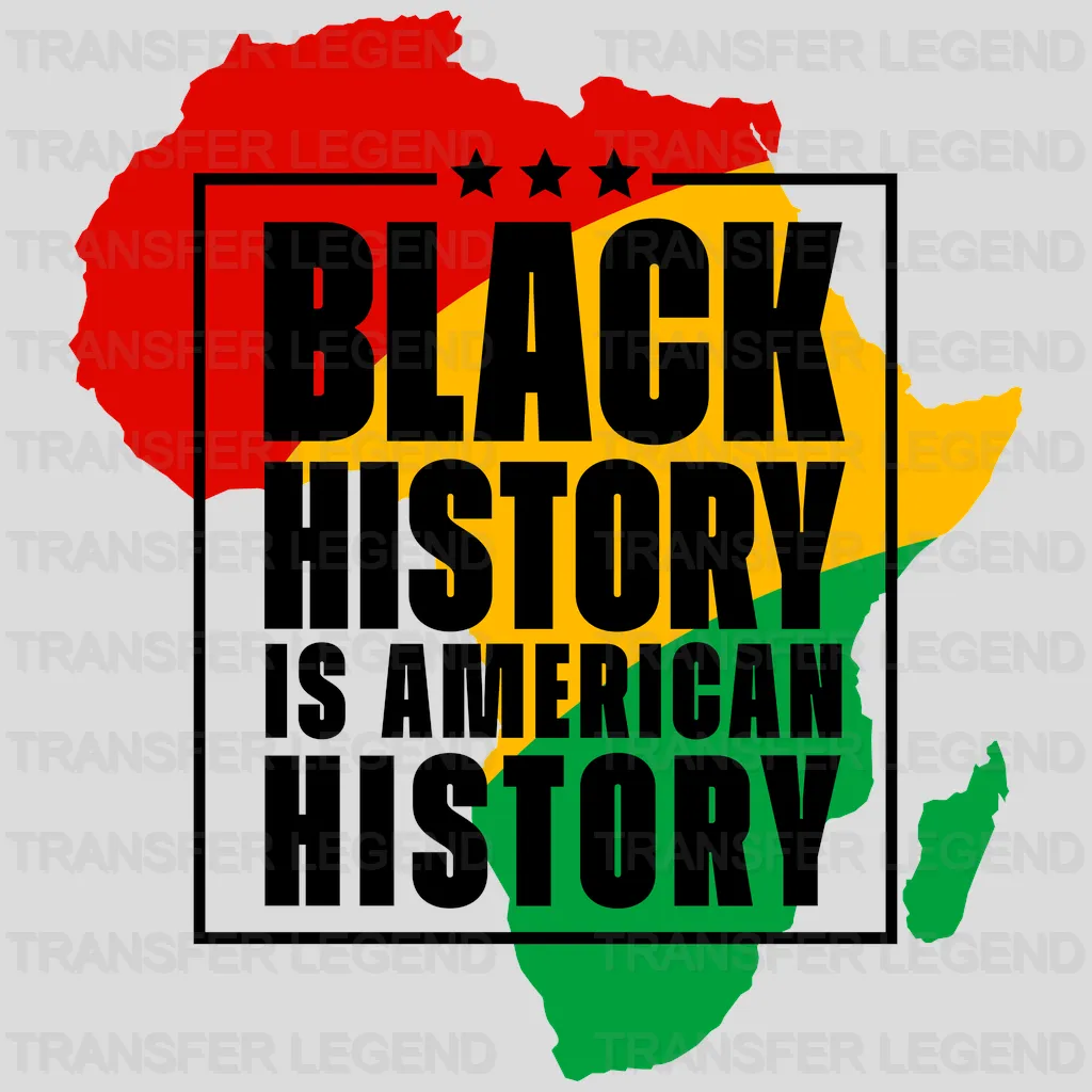 Black History Is American History - BLM design DTF heat transfer - transferlegend