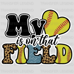 My Heart Is On That Field Softball DTF Transfer - transferlegend