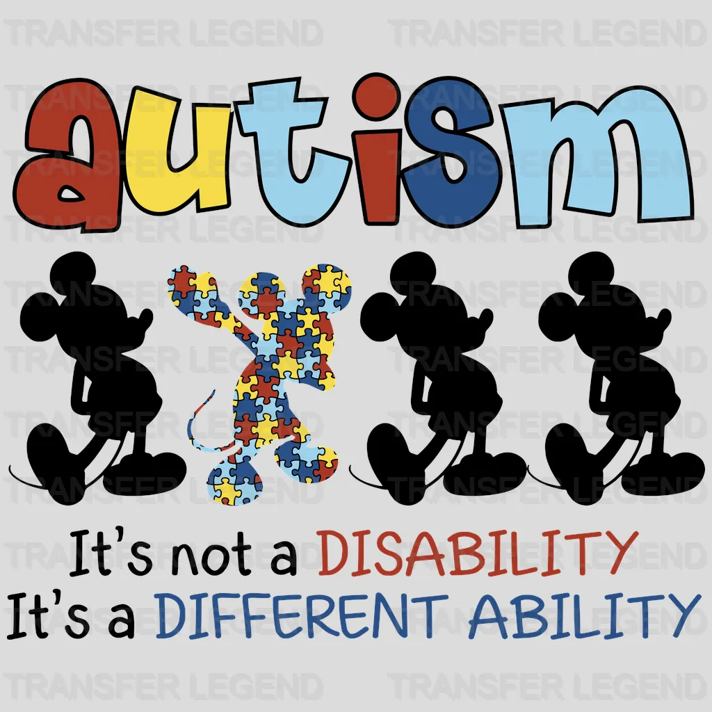 Autism Mickey It's Not A Disability It's A Different Ability Design - DTF heat transfer - transferlegend