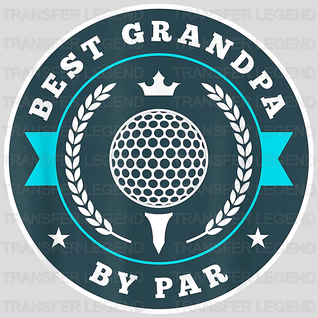 Best Grandpa By Par Golf Design - DTF heat transfer - transferlegend