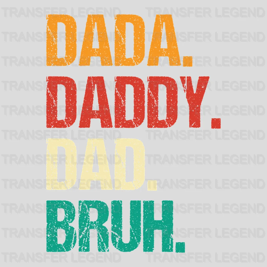 Dada Daddy Dad Bruh Design - DTF heat transfer - transferlegend