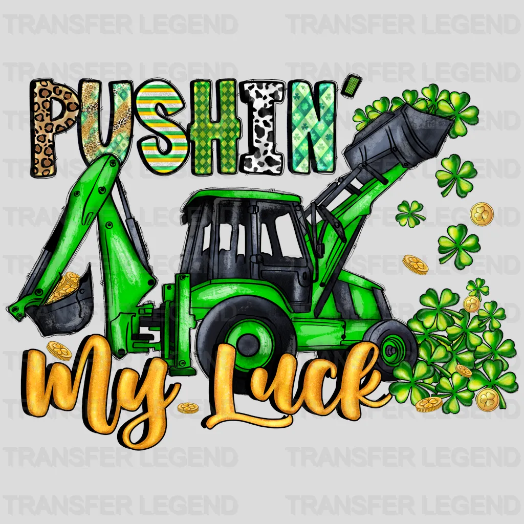 Pushin' My Luck St. Patrick's Day Design - DTF heat transfer - transferlegend