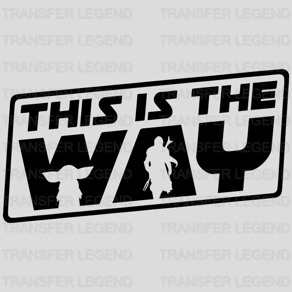 Star Wa This Is The Way Mandalorian And Yoda Design - DTF heat transfer - transferlegend