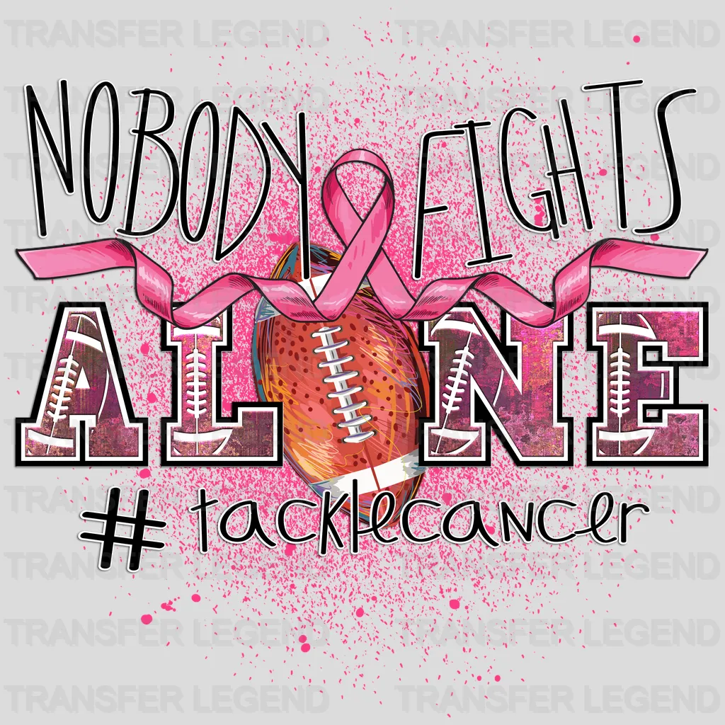 Nobody Fights Alone Cancer Support Design - DTF heat transfer - transferlegend