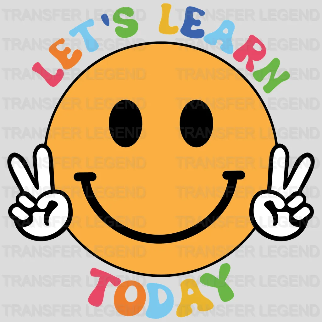 Let's Learn Today - Back To School DTF Transfer - transferlegend