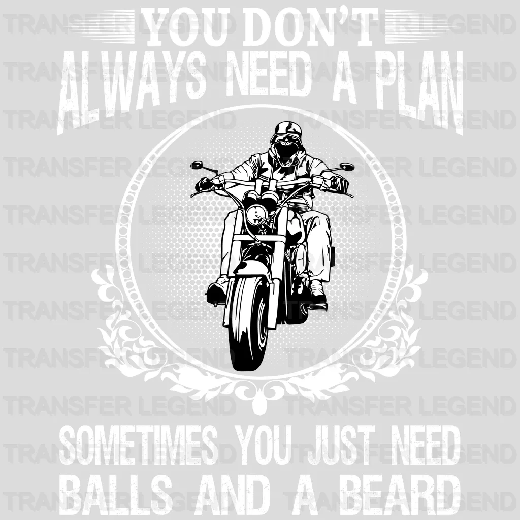 You Don't Need Always A Plan - Motocycle Design DTF Heat Transfer - transferlegend