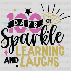 100 Days Of Sparkle And Learning Laughs - DTF heat transfer - transferlegend