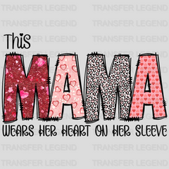 This Mama Wears Her Heart On Her Sleeve - Mothers Day - Funny Mom - Design - DTF heat transfer - transferlegend