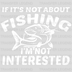 I Am Not Interested - Fish Design DTF Heat Transfer - transferlegend