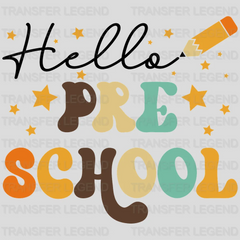 Hello  Preschool - First Day Preschool - Back to School -  Design - DTF heat transfer - transferlegend